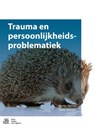 Trauma en persoonlijkheidsproblematiek - Martijn Stöfsel ; Trudy Mooren - 9789036810838