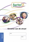 Factor-E Gevaren van de straat Project - Irma Kaat ; Annelies Kool - 9789037206395