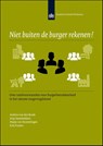 Niet buiten de burger rekenen! - Andries van den Broek ; Anja Steenbekkers ; Pepijn van Houwelingen ; Kim Putters - 9789037707748