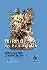 Historici en hun metier - Marc Boone - 9789038225289