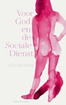Voor God en de Sociale Dienst - Nicolien Mizee - 9789038806679