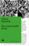 Een onverwacht leven - Gloria Steinem - 9789038819013