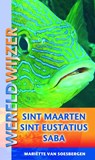 Sint Maarten, Sint Eustatius, Saba - M. van Soesbergen ; Mariëtte van Soesbergen - 9789038918938