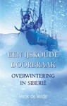 Een ijskoude doorbraak - Henk de Velde - 9789038921617