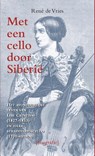 Met een cello door Siberië - René de Vries - 9789038924649