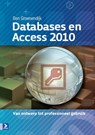 Databases en Access 2010 - Ben Groenendijk - 9789039526491