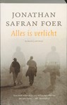 Alles is verlicht - Jonathan Safran Foer - 9789041408969
