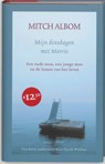 Mijn dinsdagen met Morrie - ALBOM, Mitch - 9789041409539
