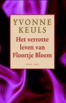 Het verrotte leven van Floortje Bloem - Yvonne Keuls - 9789041425232