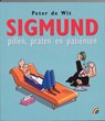 Sigmund. Pillen, praten, patiënten - P. de Wit ; Peter de Wit - 9789041707512