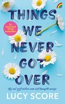 Things we never got over - Lucy Score - 9789041717108