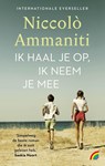 Ik haal je op, ik neem je mee - Niccolò Ammaniti - 9789041717498