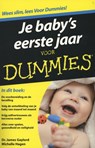 Je baby's eerste jaar voor dummies - James Gaylord ; Michelle Hagen - 9789043025683