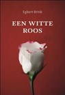 Witte roos voor christenen onderweg - BRINK, E. - 9789043510370