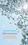 Heb vertrouwen - ALBOM, Mitch - 9789043517881