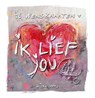 Ik lief jou zo lief -  - 9789043528665