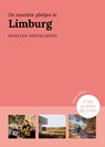 De mooiste plekjes in Limburg - Marleen Brekelmans - 9789043925006
