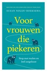 Voor vrouwen die piekeren - Susan Nolen-Hoeksema - 9789043939317