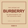Het verhaal van Burberry - Darla-Jane Gilroy - 9789043941976