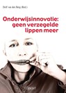 Onderwijsinnovatie: geen verzegelde lippen meer - Dolf van den Berg - 9789044124996