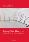 Byung-Chul Han en het medium van de vriendelijkheid - Giovanni Rizzuto - 9789044140194