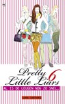 Pretty Little Liars / 6 Al is de leugen nog zo snel.. - SHEPARD, Sara - 9789044330540