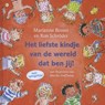 Het liefste kindje van de wereld dat ben jij! - Marianne Busser ; Ron Schröder - 9789044336498