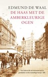 De haas met de amberkleurige ogen - Edmund de Waal - 9789044347531