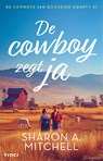 De cowboy zegt ja - Sharon Mitchell - 9789044390124