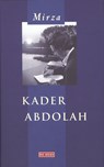 Mirza - Kader Abdolah - 9789044527728