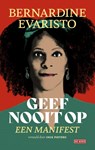 Geef nooit op - Bernardine Evaristo - 9789044545821