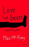 Leve het been! - ROOY, Max van - 9789044621129
