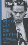 Man uit de verte - Martin Bril - 9789044622317
