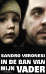 In de ban van mijn vader - Sandro Veronesi - 9789044624922