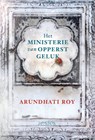 Het ministerie van Opperst Geluk - Arundhati Roy - 9789044633504