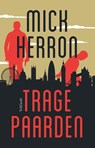 Trage paarden - Mick Herron - 9789044635478