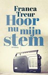 Hoor nu mijn stem - Franca Treur - 9789044638899