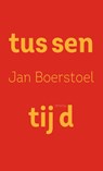 Tussentijd - Jan Boerstoel - 9789044642629