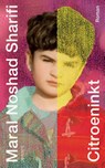 Citroeninkt - Maral Noshad Sharifi - 9789044644661