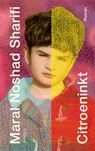 Citroeninkt - Maral Noshad Sharifi - 9789044644678