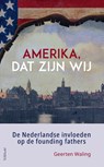 Amerika, dat zijn wij - Geerten Waling - 9789044646665