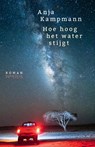 Hoe hoog het water stijgt - Anja Kampmann - 9789044648690