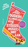 Alle ouders klungelen nog steeds maar wat aan - Anna van den Breemer - 9789044649932