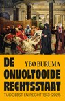De onvoltooide rechtsstaat - Ybo Buruma - 9789044659573