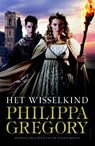 Het wisselkind - Philippa Gregory - 9789044739374