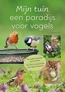 Mijn tuin een paradijs voor vogels - Daniela Strauss - 9789044764154