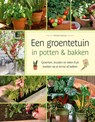 Een groentetuin in pottten & bakken -  - 9789044764284