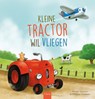 Kleine tractor wil vliegen - Natalie Quintart - 9789044851892