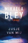 Zusje van mij - Mikaela Bley - 9789044935523