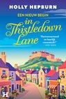Een nieuw begin in Thistledown Lane - Holly Hepburn - 9789044939422